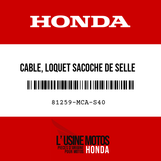 image de 81259-MCA-S40 CABLE, LOQUET SACOCHE DE SELLE