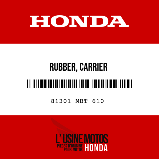 image de 81301-MBT-610 RUBBER, CARRIER