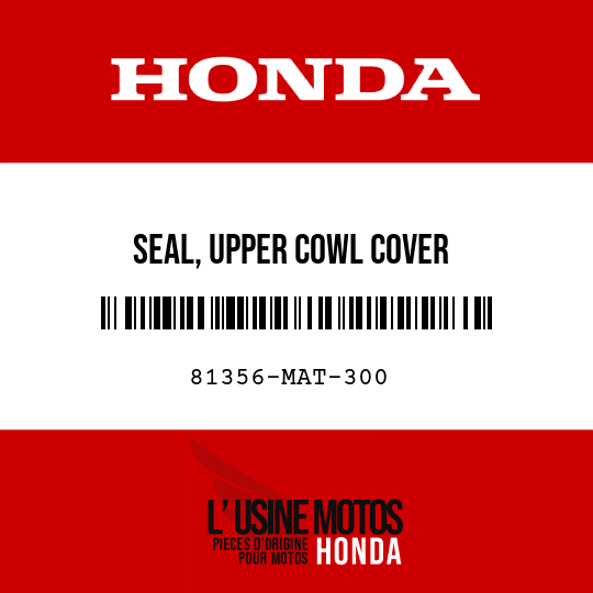 image de 81356-MAT-300 SEAL, UPPER COWL COVER