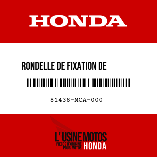 image de 81438-MCA-000 RONDELLE DE FIXATION DE       CHARNIERE