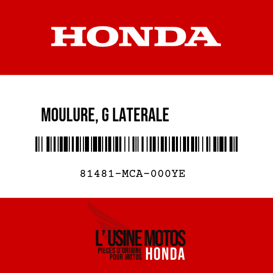 image de 81481-MCA-000YE MOULURE, G LATERALE          INFERIEURE SACOCHE B205M