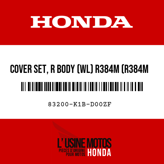 image de 83200-K1B-D00ZF COVER SET, R BODY (WL) R384M (R384M MAT CARNELIAN RED METALLIC)