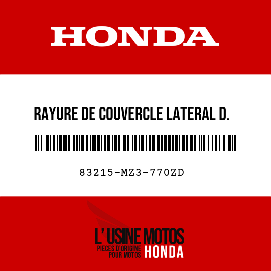image de 83215-MZ3-770ZD RAYURE DE COUVERCLE LATERAL D. TYPE4 