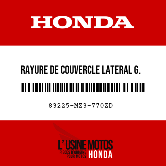 image de 83225-MZ3-770ZD RAYURE DE COUVERCLE LATERAL G. TYPE4 