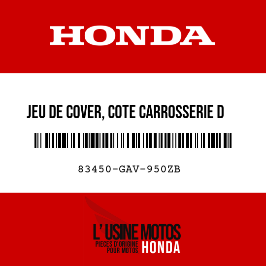 image de 83450-GAV-950ZB JEU DE COVER, COTE CARROSSERIE D TYPE2