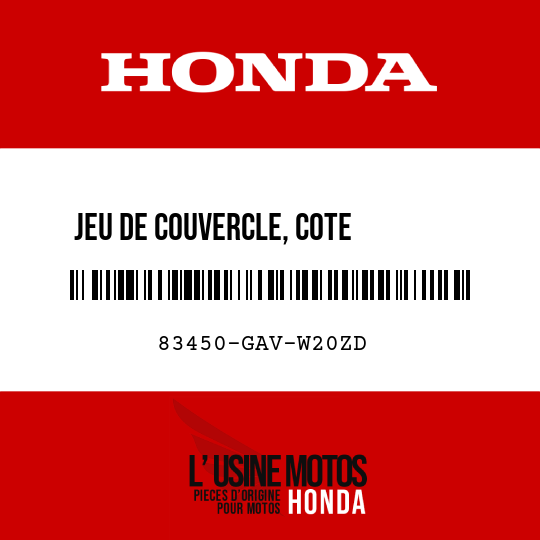 image de 83450-GAV-W20ZD JEU DE COUVERCLE, COTE        CARROSSERIE D (WL) TYPE4 
