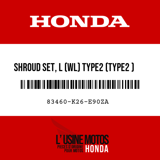 image de 83460-K26-E90ZA SHROUD SET, L (WL) TYPE2 (TYPE2 )