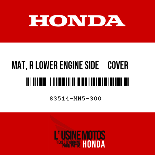 image de 83514-MN5-300 MAT, R LOWER ENGINE SIDE     COVER