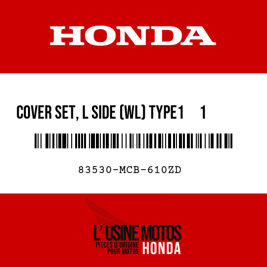 image de 83530-MCB-610ZD COVER SET, L SIDE (WL) TYPE1     1  (TYPE1     1 )