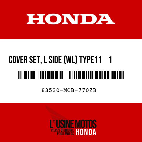 image de 83530-MCB-770ZB COVER SET, L SIDE (WL) TYPE11    1  (TYPE11    1 )