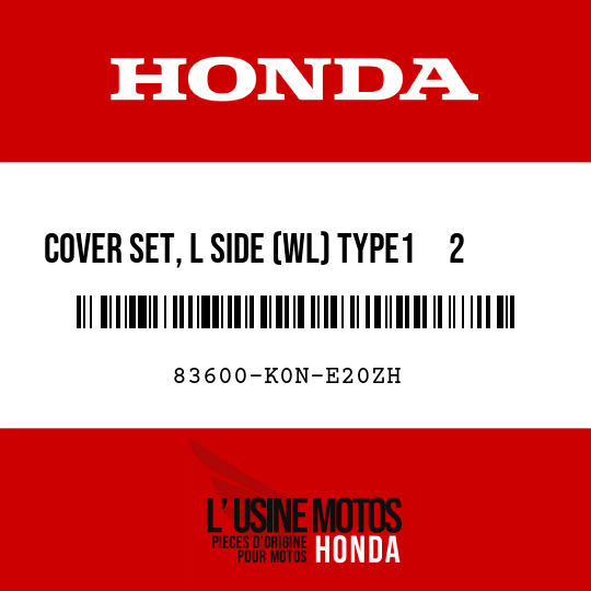 image de 83600-K0N-E20ZH COVER SET, L SIDE (WL) TYPE1     2 (TYPE1     2 )