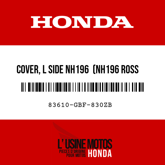 image de 83610-GBF-830ZB COVER, L SIDE NH196  (NH196 ROSS WHITE)