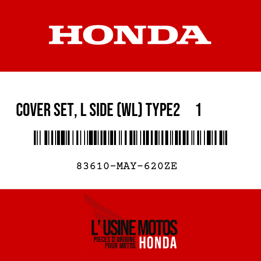 image de 83610-MAY-620ZE COVER SET, L SIDE (WL) TYPE2     1  (TYPE2     1 )