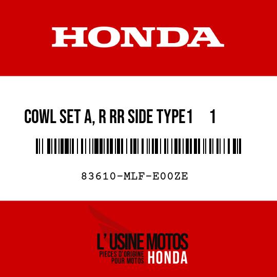 image de 83610-MLF-E00ZE COWL SET A, R RR SIDE TYPE1     1 (TYPE1     1 )