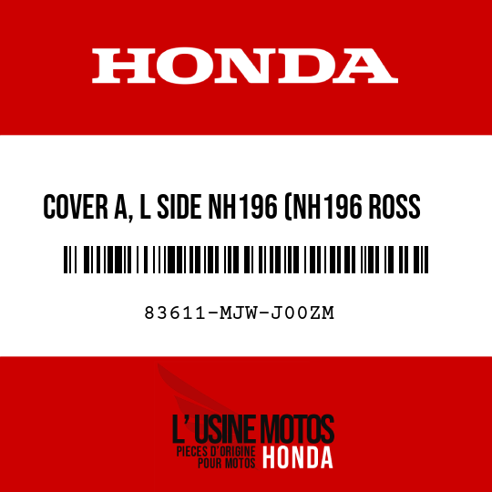 image de 83611-MJW-J00ZM COVER A, L SIDE NH196 (NH196 ROSS WHITE)