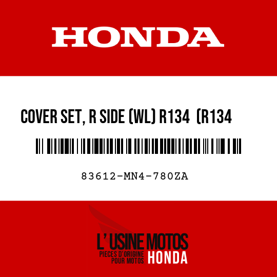 image de 83612-MN4-780ZA COVER SET, R SIDE (WL) R134  (R134 FIGHTING RED)