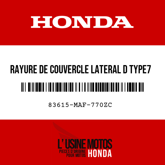 image de 83615-MAF-770ZC RAYURE DE COUVERCLE LATERAL D TYPE7 
