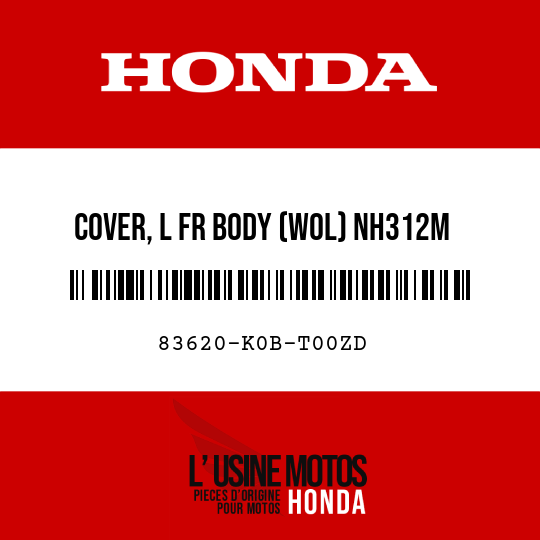 image de 83620-K0B-T00ZD COVER, L FR BODY (WOL) NH312M (NH312M MAT CYNOS GRAY METALLIC)