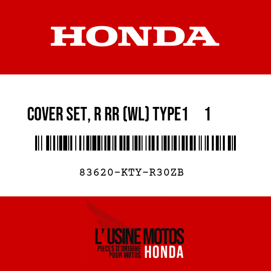 image de 83620-KTY-R30ZB COVER SET, R RR (WL) TYPE1     1 (TYPE1     1 )