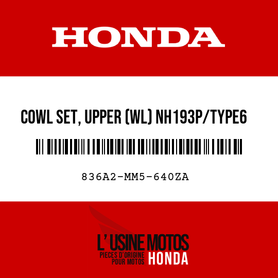 image de 836A2-MM5-640ZA COWL SET, UPPER (WL) NH193P/TYPE6  (NH193P/TYPE6 PEARL CRYSTAL WHITE/TYPE6)