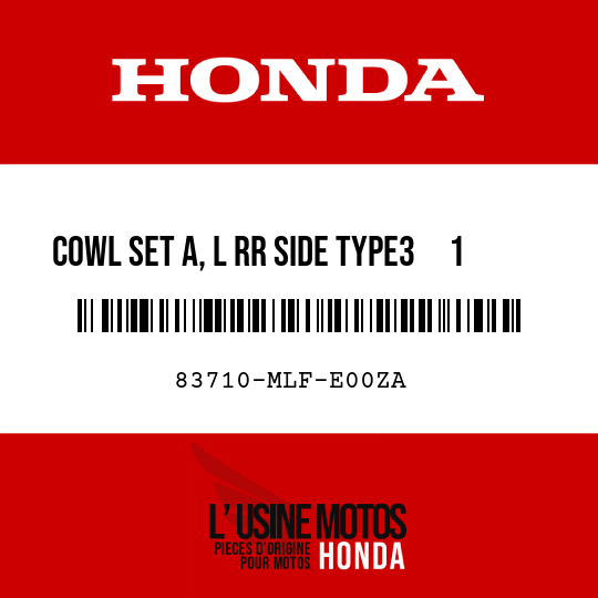 image de 83710-MLF-E00ZA COWL SET A, L RR SIDE TYPE3     1 (TYPE3     1 )