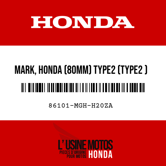 image de 86101-MGH-H20ZA MARK, HONDA (80MM) TYPE2 (TYPE2 )