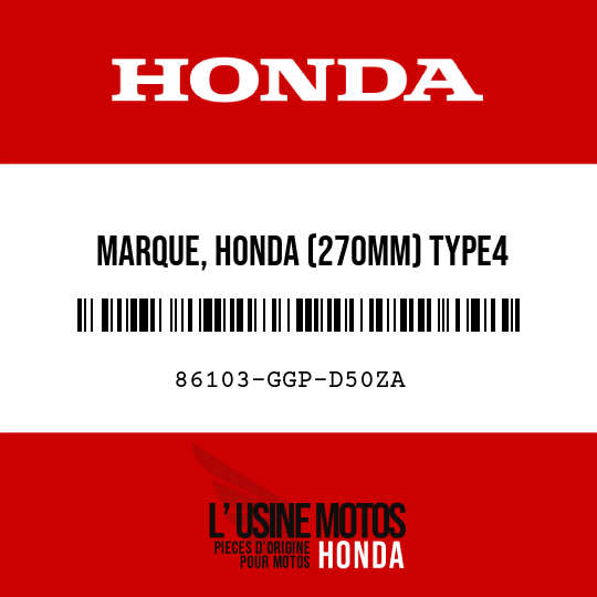 image de 86103-GGP-D50ZA MARQUE, HONDA (270MM) TYPE4