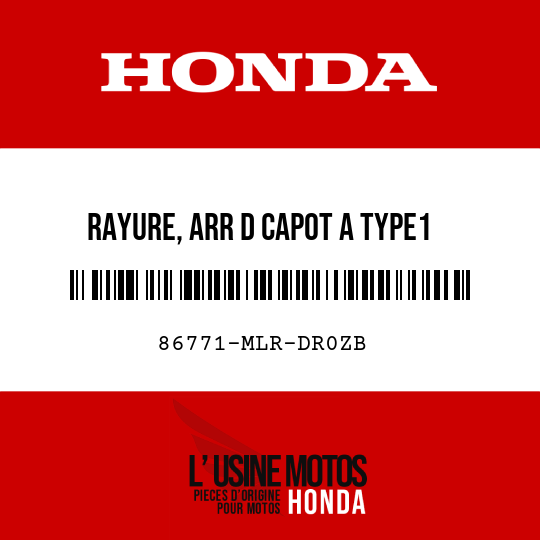 image de 86771-MLR-DR0ZB RAYURE, ARR D CAPOT A TYPE1