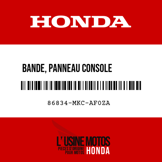 image de 86834-MKC-AF0ZA BANDE, PANNEAU CONSOLE        CENTRALE G TYPE1
