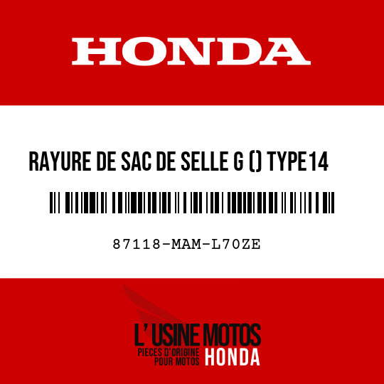 image de 87118-MAM-L70ZE RAYURE DE SAC DE SELLE G () TYPE14