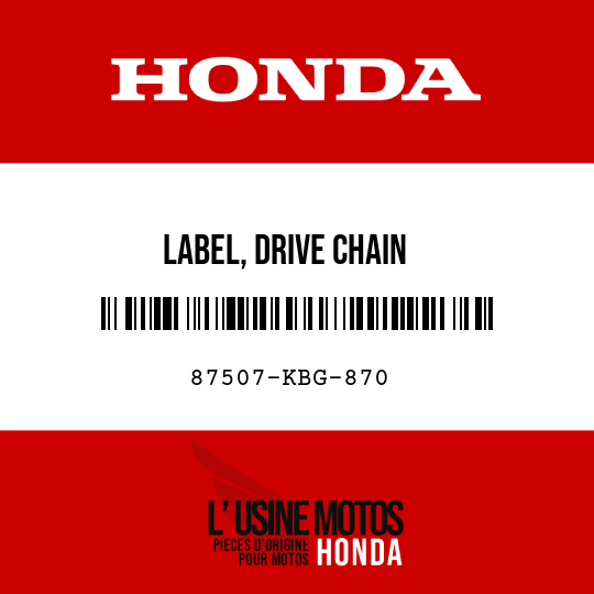 image de 87507-KBG-870 LABEL, DRIVE CHAIN