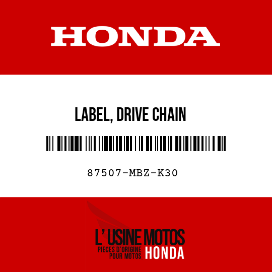 image de 87507-MBZ-K30 LABEL, DRIVE CHAIN