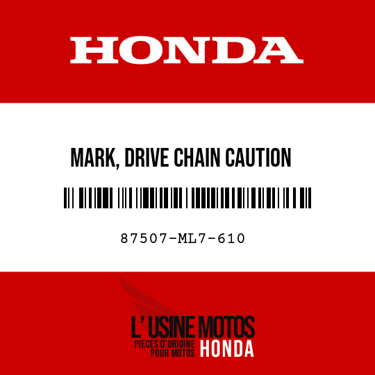image de 87507-ML7-610 MARK, DRIVE CHAIN CAUTION
