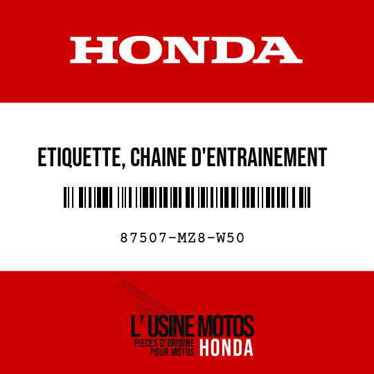 image de 87507-MZ8-W50 ETIQUETTE, CHAINE D'ENTRAINEMENT (FRANCAIS)