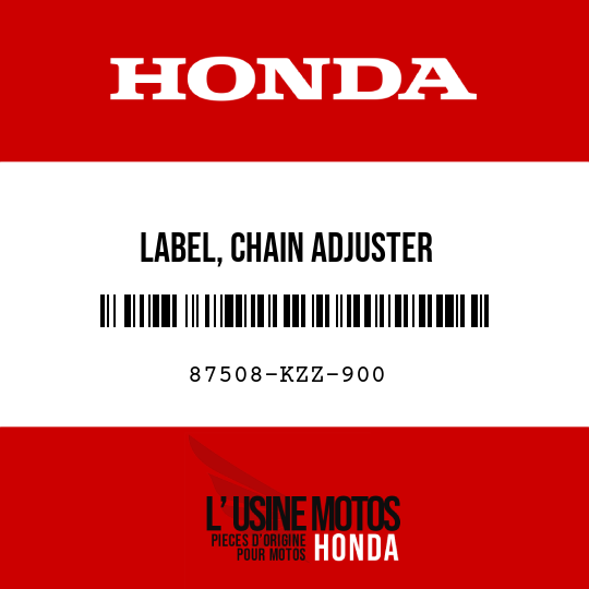 image de 87508-KZZ-900 LABEL, CHAIN ADJUSTER