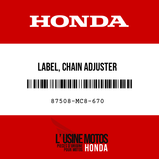 image de 87508-MC8-670 LABEL, CHAIN ADJUSTER