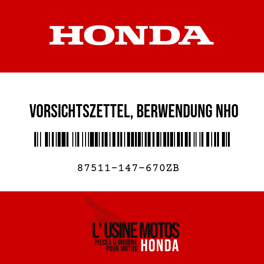 image de 87511-147-670ZB VORSICHTSZETTEL, BERWENDUNG NH0