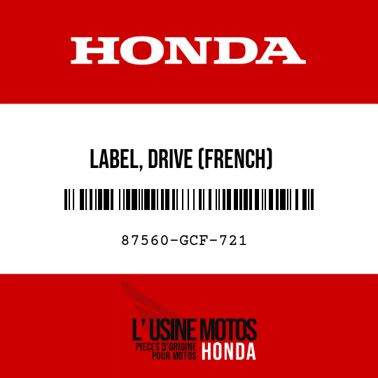 image de 87560-GCF-721 LABEL, DRIVE (FRENCH)