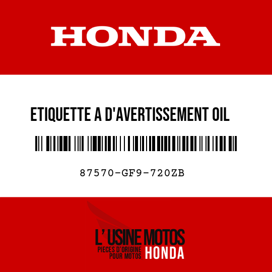 image de 87570-GF9-720ZB ETIQUETTE A D'AVERTISSEMENT OIL TYPEW (FRANCAIS)