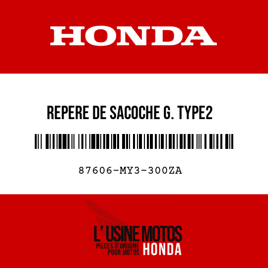 image de 87606-MY3-300ZA REPERE DE SACOCHE G. TYPE2 