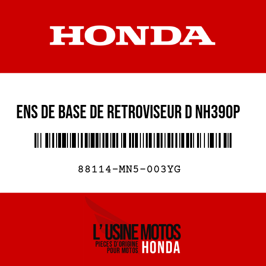 image de 88114-MN5-003YG ENS DE BASE DE RETROVISEUR D NH390P 