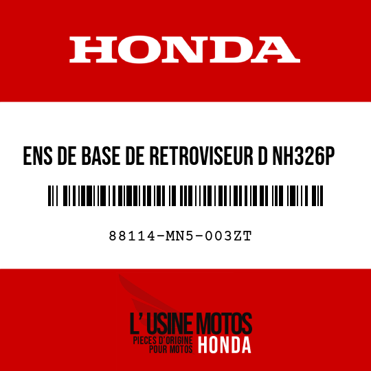 image de 88114-MN5-003ZT ENS DE BASE DE RETROVISEUR D NH326P 