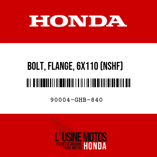 image de 90004-GHB-840 BOLT, FLANGE, 6X110 (NSHF)