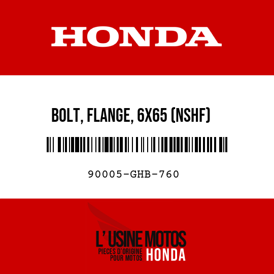 image de 90005-GHB-760 BOLT, FLANGE, 6X65 (NSHF)