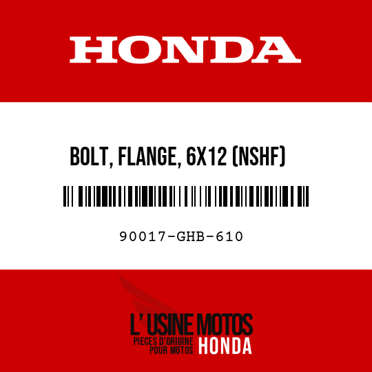 image de 90017-GHB-610 BOLT, FLANGE, 6X12 (NSHF)