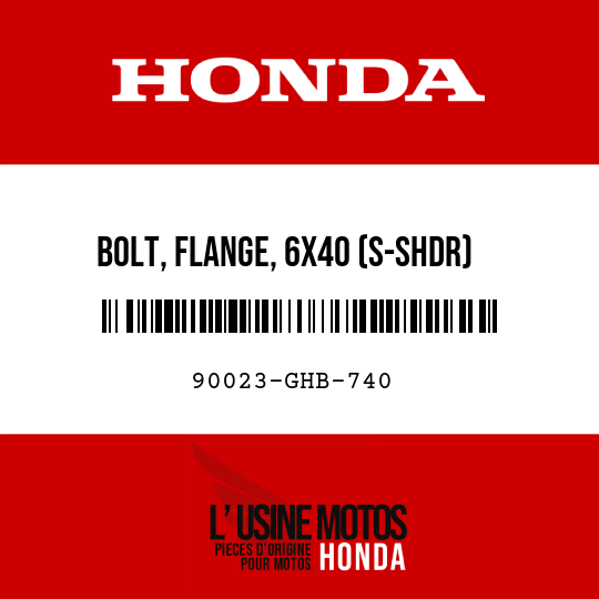 image de 90023-GHB-740 BOLT, FLANGE, 6X40 (S-SHDR)