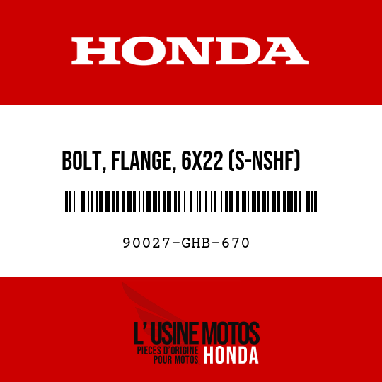 image de 90027-GHB-670 BOLT, FLANGE, 6X22 (S-NSHF)