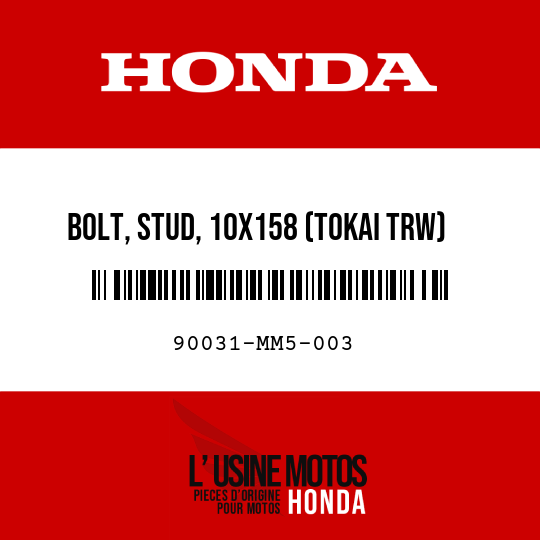 image de 90031-MM5-003 BOLT, STUD, 10X158 (TOKAI TRW)