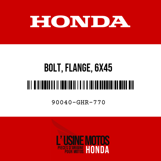 image de 90040-GHR-770 BOLT, FLANGE, 6X45