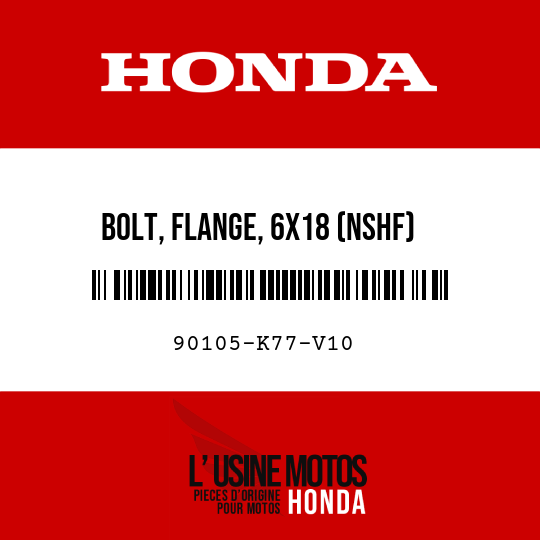 image de 90105-K77-V10 BOLT, FLANGE, 6X18 (NSHF)
